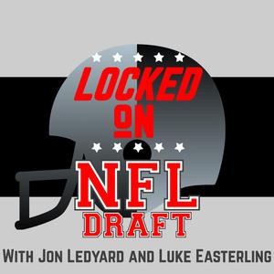 Locked on NFL Draft Host Jon Ledyard Pt 2 [Podcast]